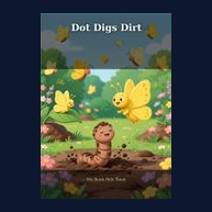 Cover of Dot Digs Dirt