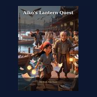 Cover of Aiko's Lantern Quest