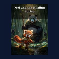 Cover of Mei and the Healing Spring
