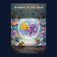 Cover of Bubbles In The Reef