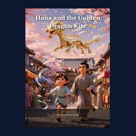 Cover of Hana and the Golden Dragon Kite