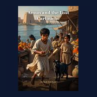 Cover of Amun and the Lost Cartouche