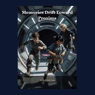 Cover of Memories Drift Toward Proxima